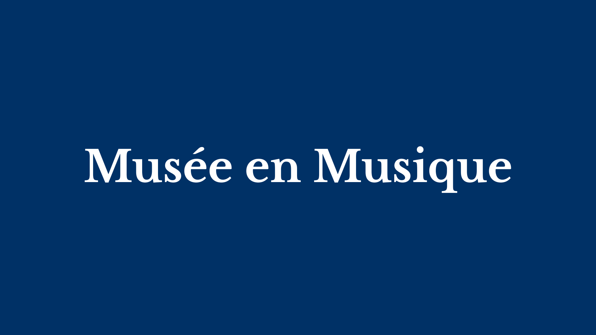 Communication Musée en Musique
